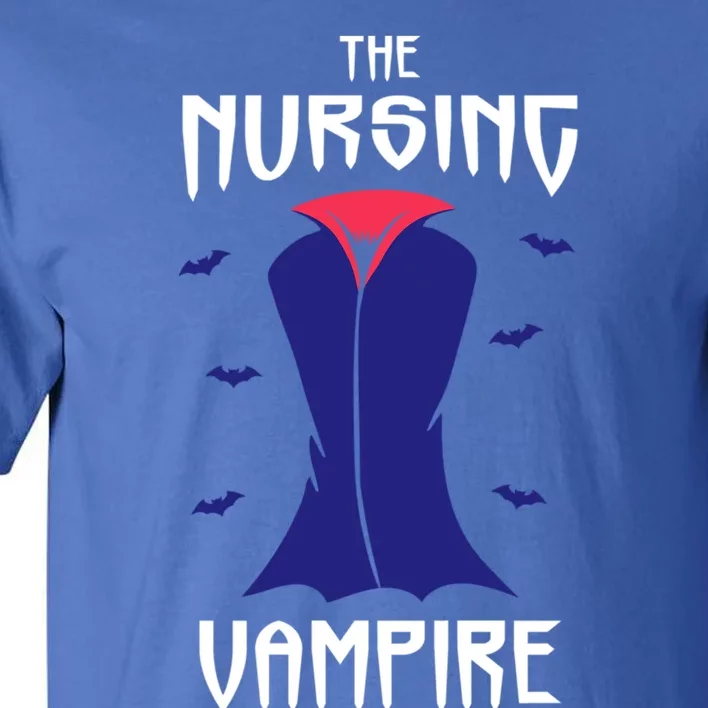 The Nursing Vampire Halloween Nurse Trick Or Treat Rn Zombie Gift Tall T-Shirt