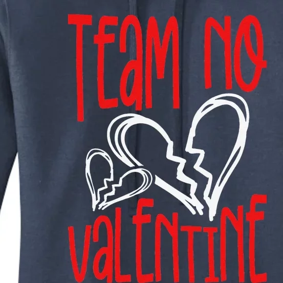 Team No Valentine AntiValentine's Day Graphic Art Women's Pullover Hoodie