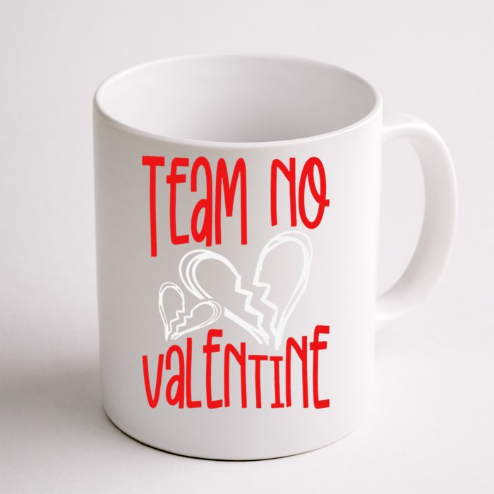 Team No Valentine AntiValentine's Day Graphic Art Front & Back Coffee Mug