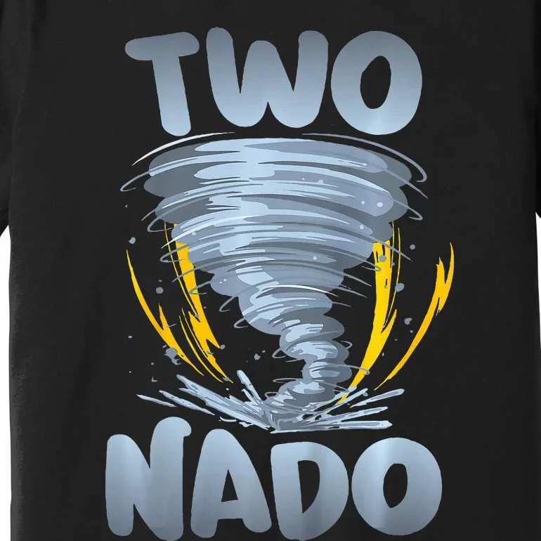 Two Nado Warning 2nd Birthday Tornado Themed Birthday Premium T-Shirt