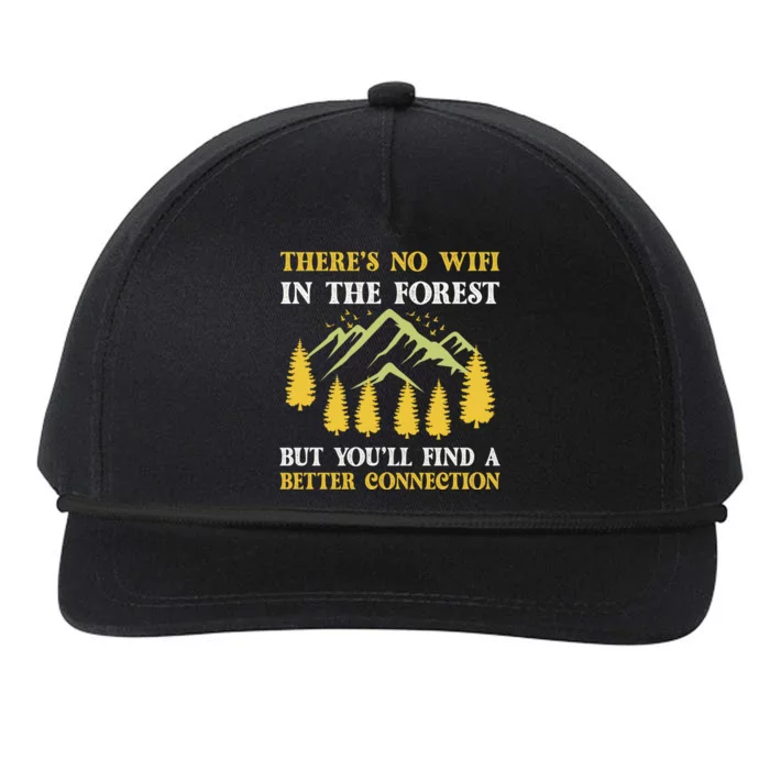 Theres No Wifi In The Forest But Youll Find A Better Connection Camping Gift Snapback Five-Panel Rope Hat