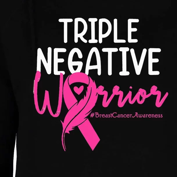 Triple Negative Warrior Pink Ribbon Breast Cancer Awareness Womens Funnel Neck Pullover Hood