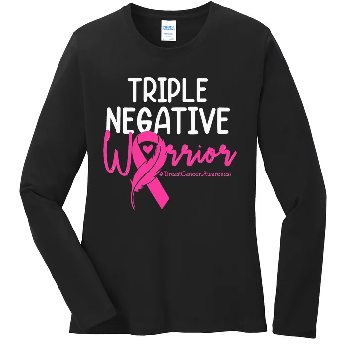 Triple Negative Warrior Pink Ribbon Breast Cancer Awareness Ladies Long Sleeve Shirt