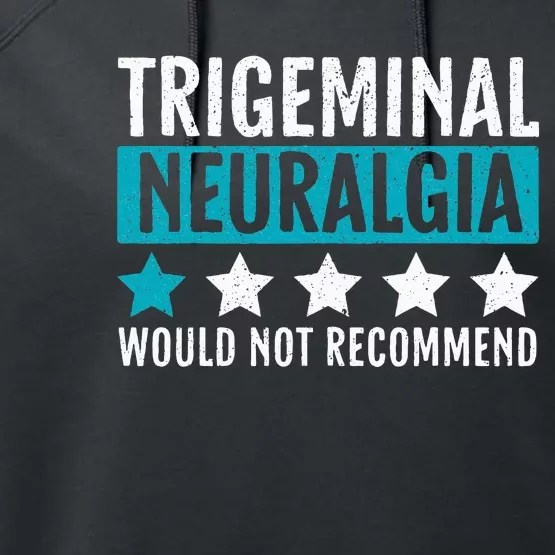 Trigeminal Neuralgia Would Not Recommend Nerve Pain Performance Fleece Hoodie