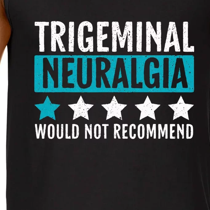 Trigeminal Neuralgia Would Not Recommend Nerve Pain Comfort Colors® Tank Top