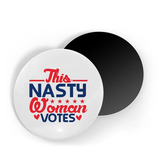 This Nasty Woman Votes 2024 Magnet