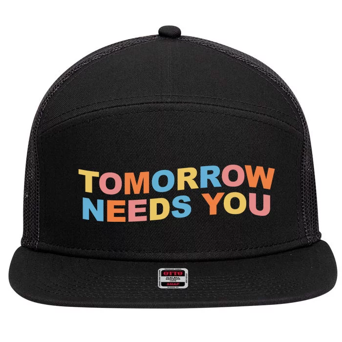 Tomorrow Needs You Mental Health Awareness 7 Panel Mesh Trucker Snapback Hat