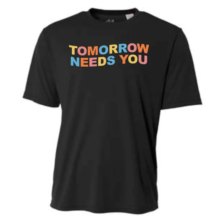 Tomorrow Needs You Mental Health Awareness Cooling Performance Crew T-Shirt