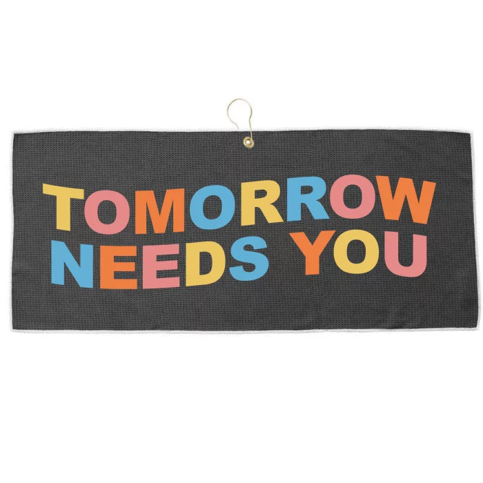 Tomorrow Needs You Mental Health Awareness Large Microfiber Waffle Golf Towel