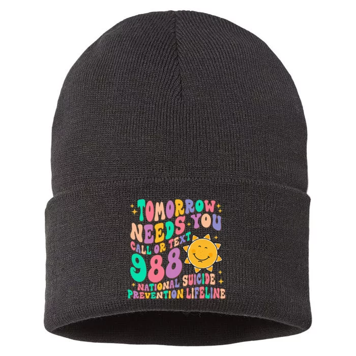 Tomorrow Needs You Call Text 988 National Suicide Prevention Sustainable Knit Beanie