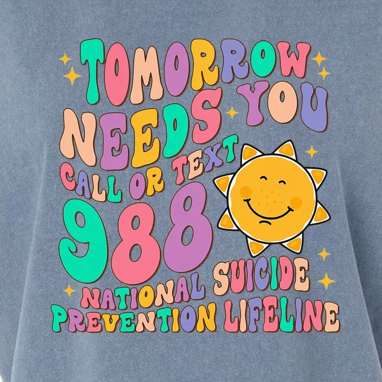 Tomorrow Needs You Call Text 988 National Suicide Prevention Garment-Dyed Women's Muscle Tee