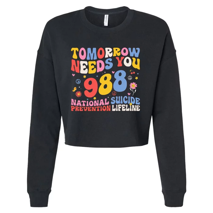 Tomorrow Needs You 988 Suicide Prevention Awareness Cropped Pullover Crew