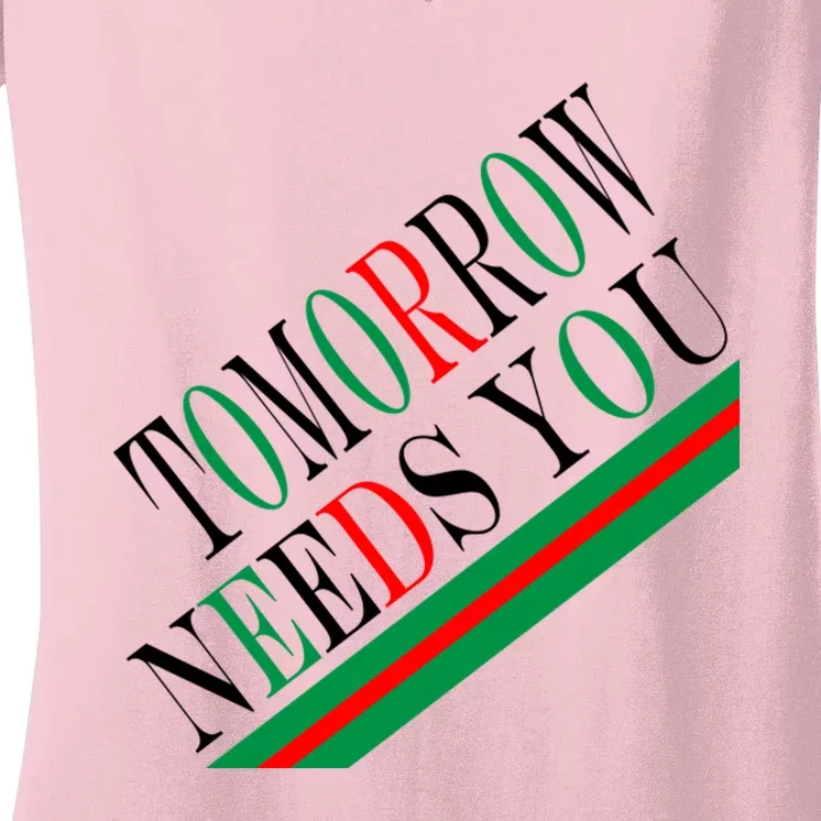 Tomorrow Needs You Women's V-Neck T-Shirt