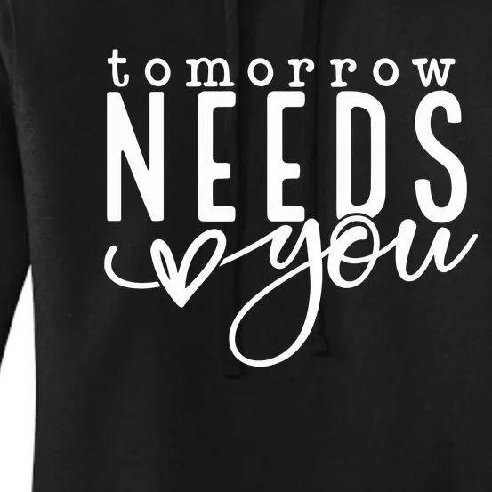 Tomorrow Needs You Mental Health Women's Pullover Hoodie