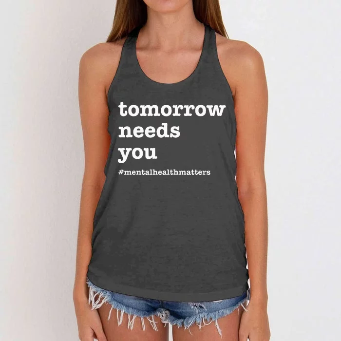 Tomorrow Needs You Mental Health Awareness Women's Knotted Racerback Tank