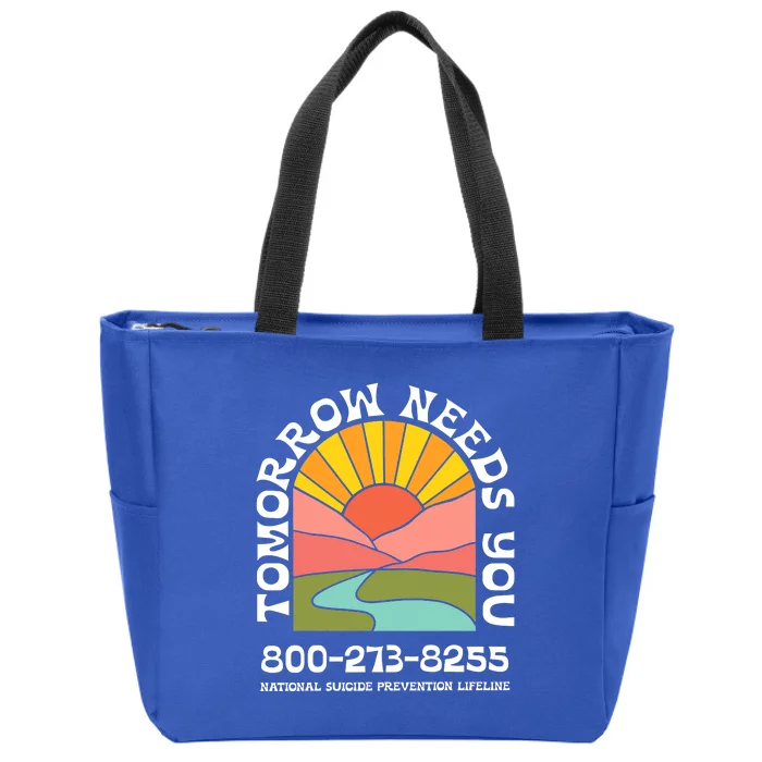 Tomorrow Needs You National Suicide Prevention Lifeline Zip Tote Bag