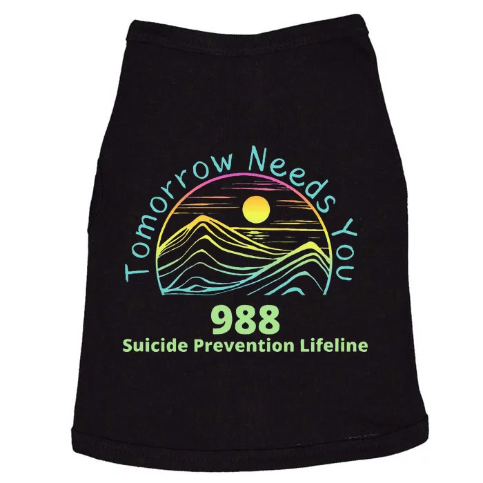 Tomorrow Needs You Suicide Awareness Suicide Prevention Doggie Tank