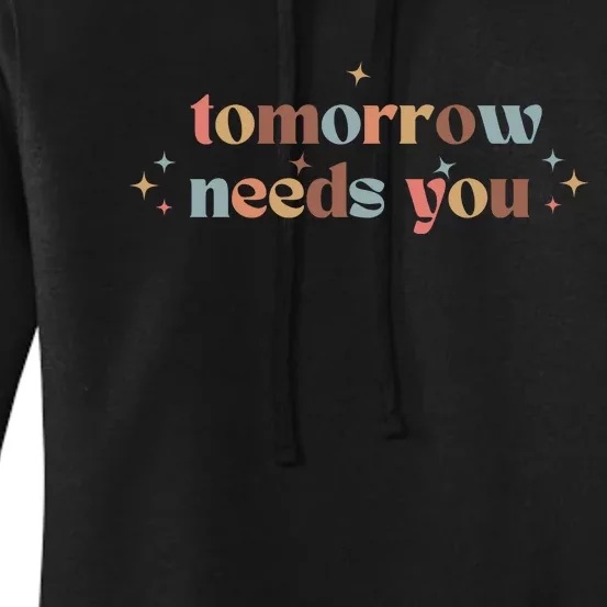 Tomorrow Needs You Women's Pullover Hoodie