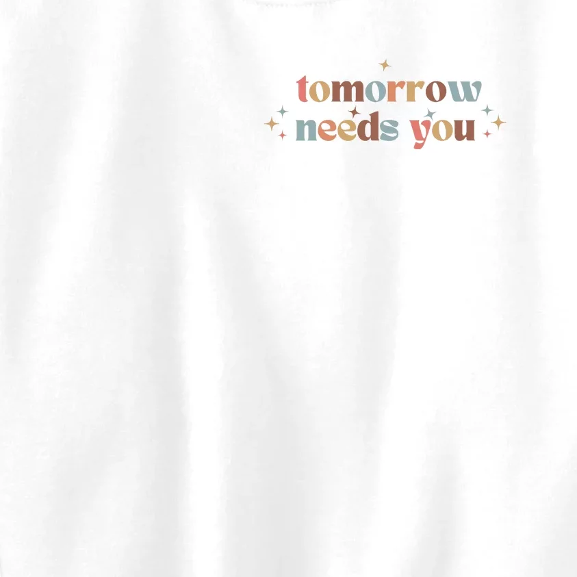 Tomorrow Needs You Kids Sweatshirt