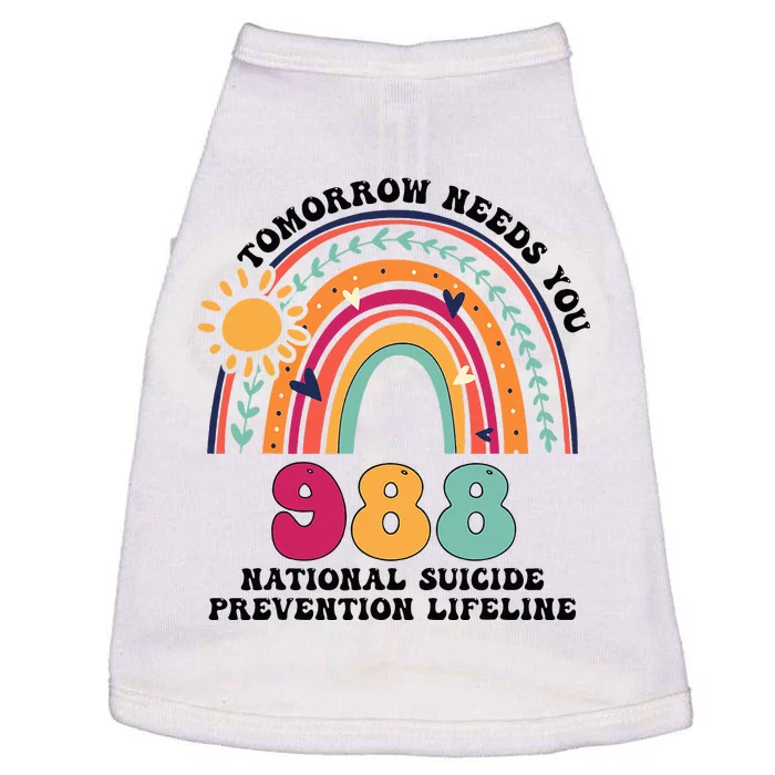 Tomorrow Needs You 988 National Suicide Prevention Lifeline Doggie Tank