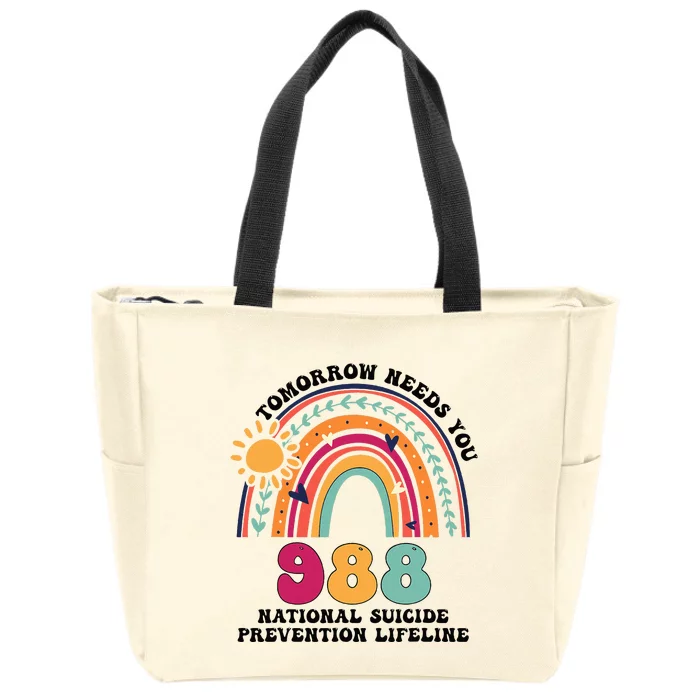 Tomorrow Needs You 988 National Suicide Prevention Lifeline Zip Tote Bag