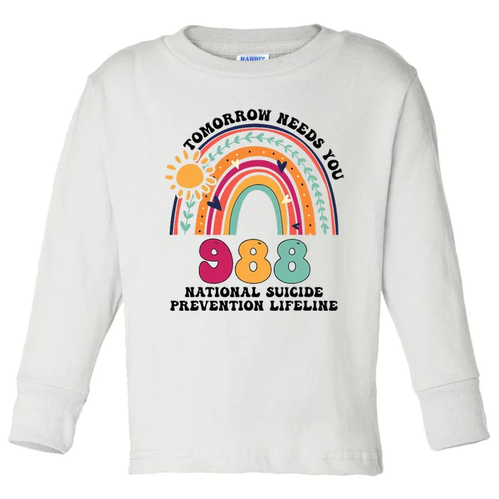 Tomorrow Needs You 988 National Suicide Prevention Lifeline Toddler Long Sleeve Shirt