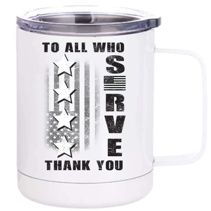 To All Who Served Thank You Front & Back 12oz Stainless Steel Tumbler Cup