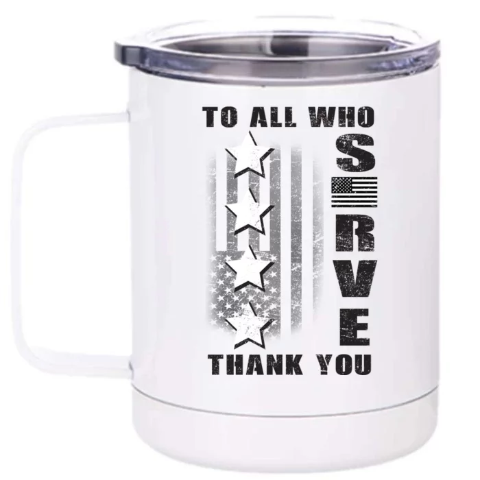 To All Who Served Thank You Front & Back 12oz Stainless Steel Tumbler Cup