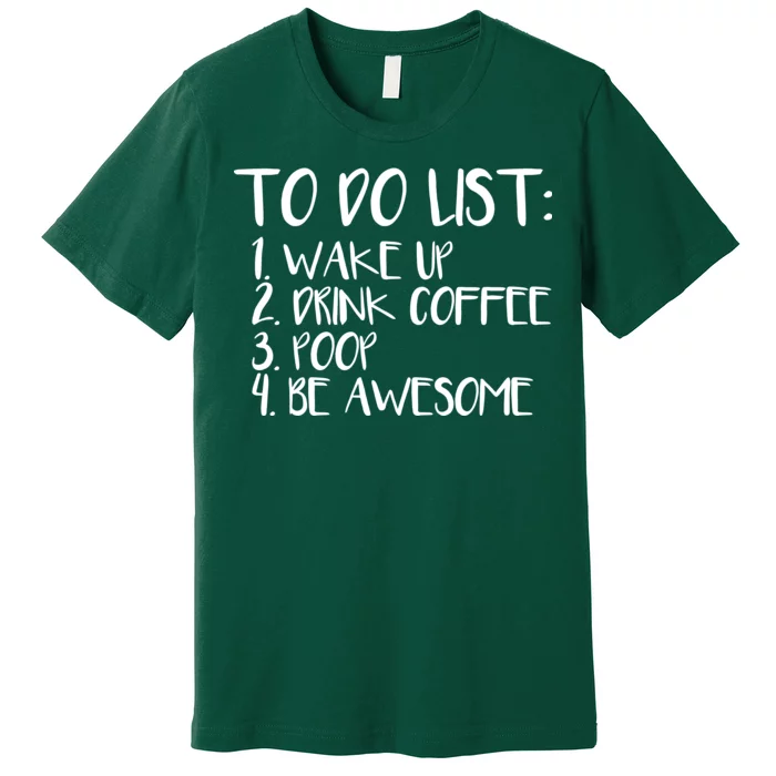 To Do List Be Awesome Premium T-Shirt