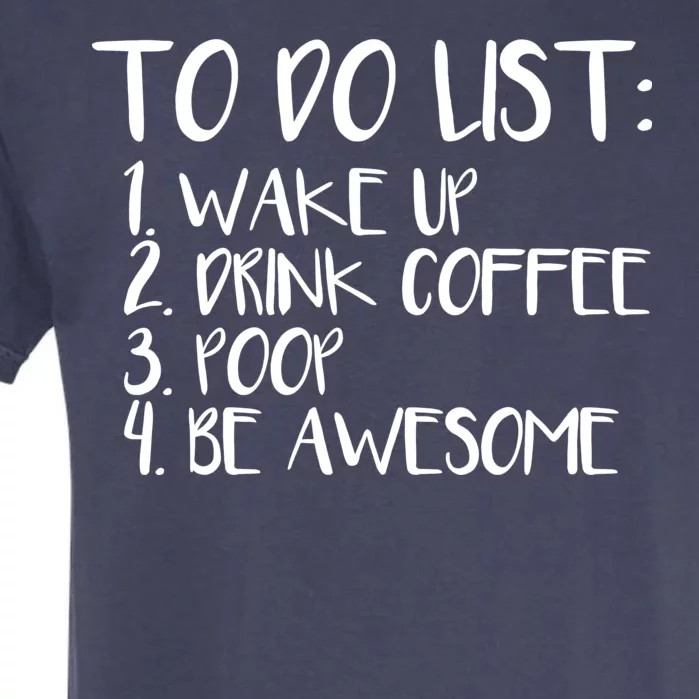 To Do List Be Awesome Garment-Dyed Heavyweight T-Shirt