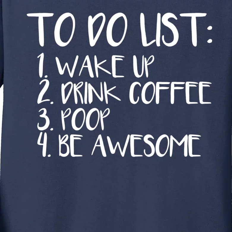 To Do List Be Awesome Kids Long Sleeve Shirt