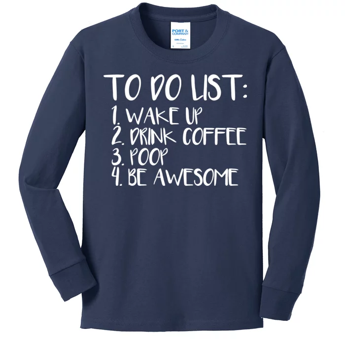 To Do List Be Awesome Kids Long Sleeve Shirt