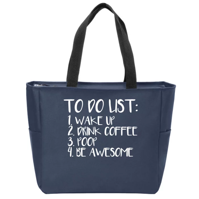 To Do List Be Awesome Zip Tote Bag