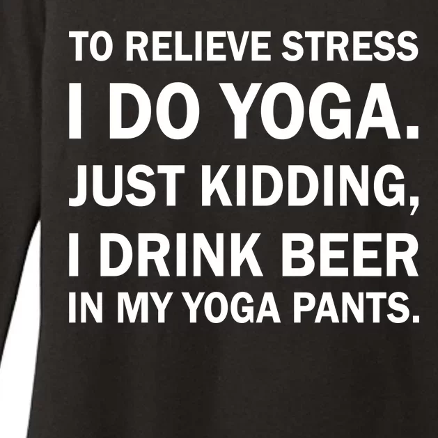 To Relieve Stress I Drink Beer In My Yoga Pants Womens CVC Long Sleeve Shirt