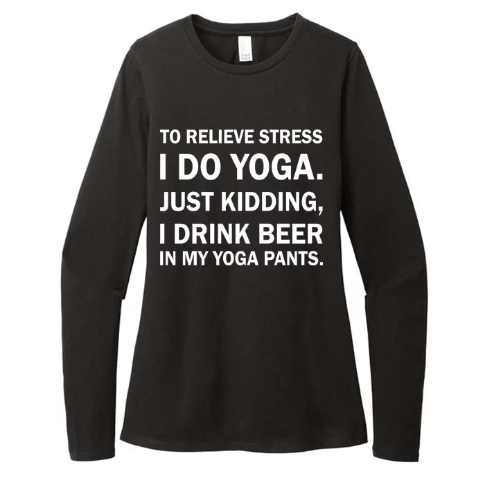 To Relieve Stress I Drink Beer In My Yoga Pants Womens CVC Long Sleeve Shirt