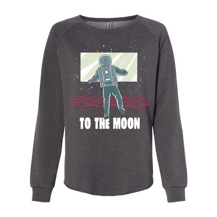 To The Moon Astronaut Movie Theatre Womens California Wash Sweatshirt