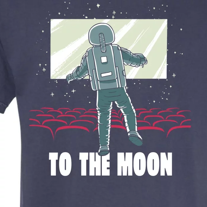 To The Moon Astronaut Movie Theatre Garment-Dyed Heavyweight T-Shirt