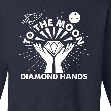 To The Moon Diamond Hands Crypto Currency Toddler Sweatshirt