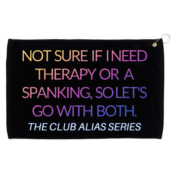 Therapy Or A Spanking How About Both Grommeted Golf Towel