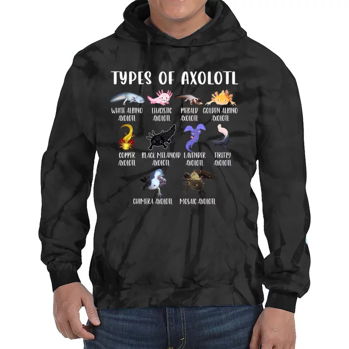 Types Of Axolotl Art Cute Different Species Of Axolotl Tie Dye Hoodie