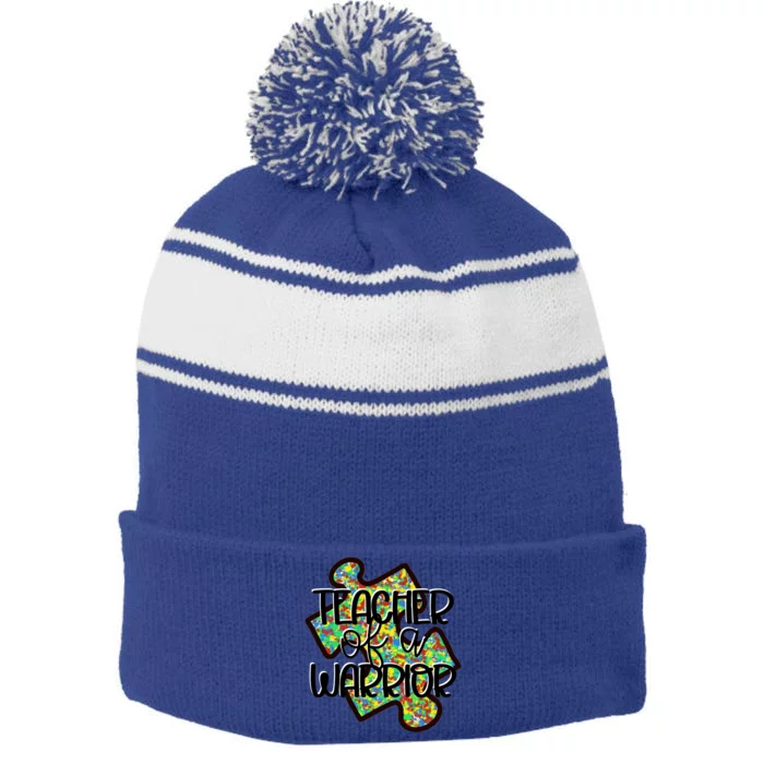 Teacher Of A Warrior Autism Awareness Acceptance Gift Stripe Pom Pom Beanie