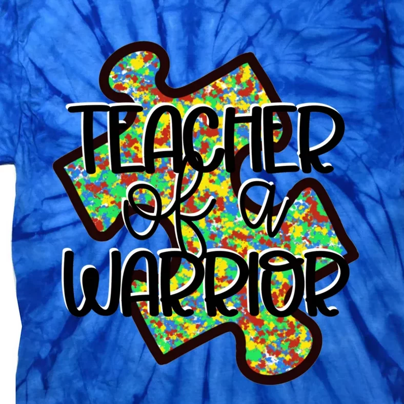 Teacher Of A Warrior Autism Awareness Acceptance Gift Tie-Dye T-Shirt