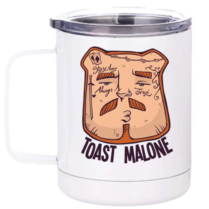 Toast Malone Front & Back 12oz Stainless Steel Tumbler Cup