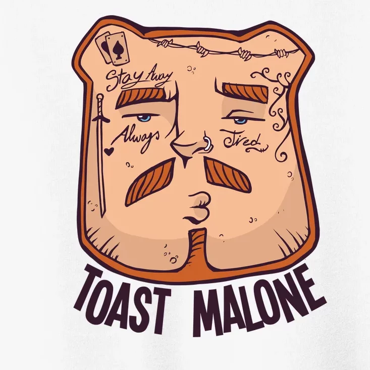 Toast Malone Toddler T-Shirt