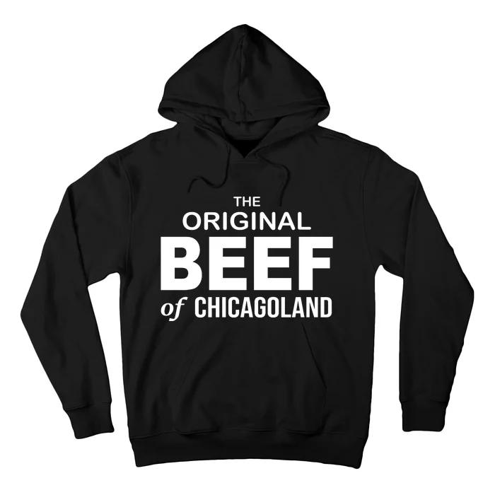 The Original Beef Of Chicago Land Hoodie