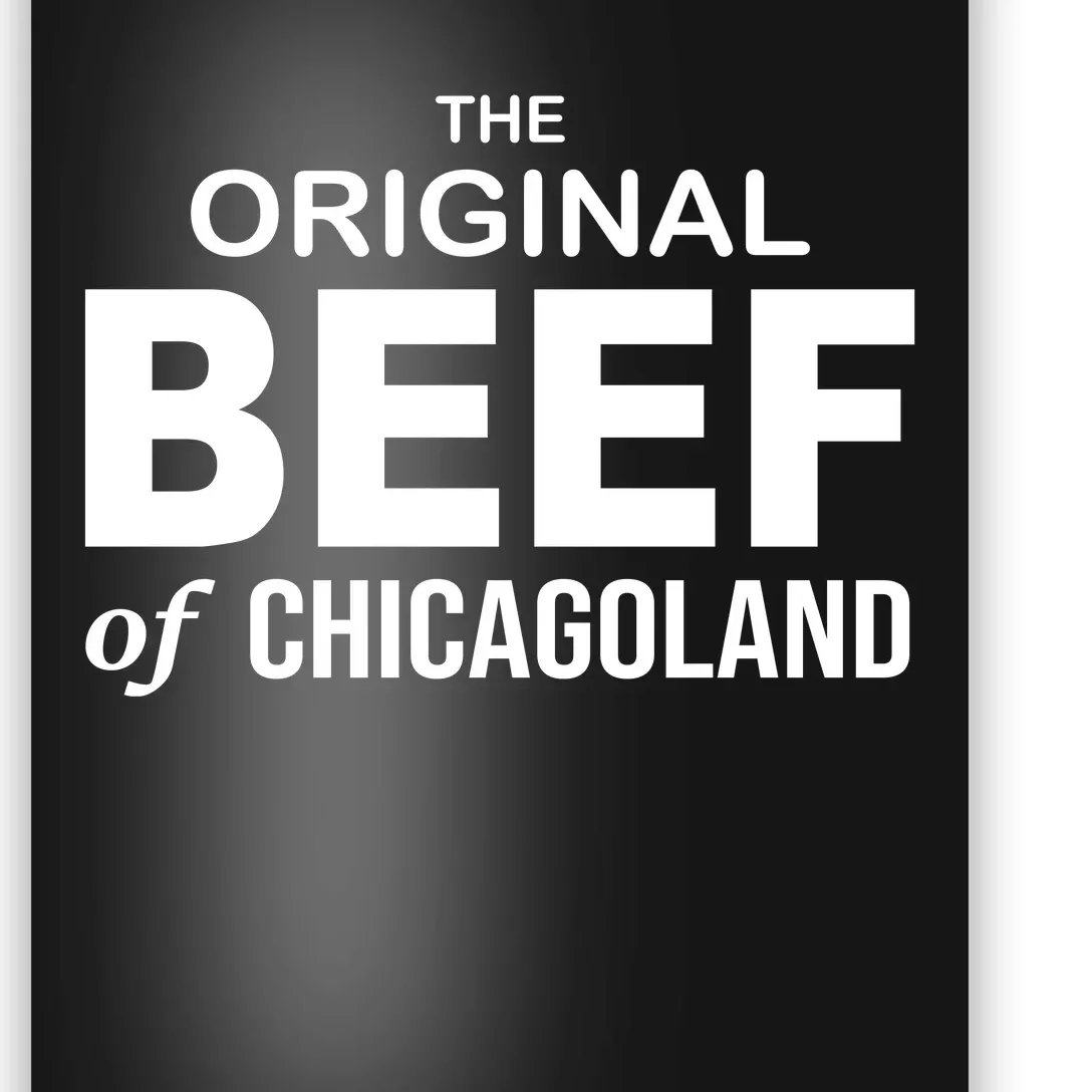 The Original Beef Of Chicago Land Poster