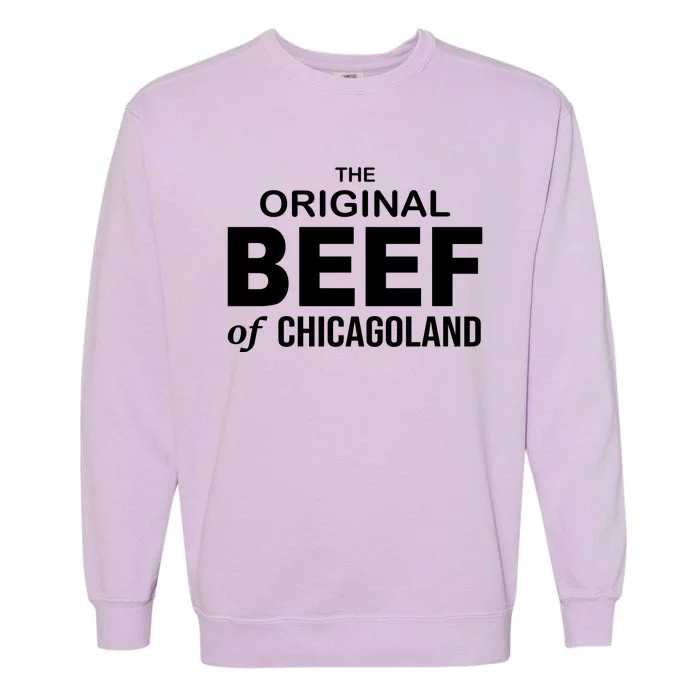 The Original Beef Of Chicago Land Garment-Dyed Sweatshirt