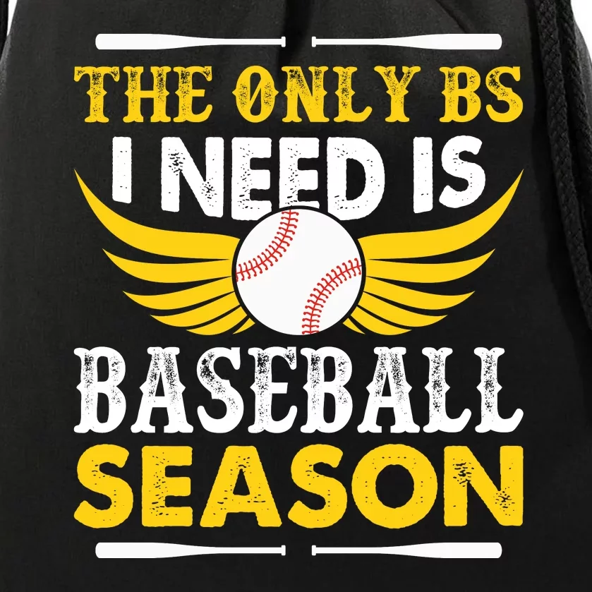 The Only BS I Need Is Baseball Season Vintage Drawstring Bag