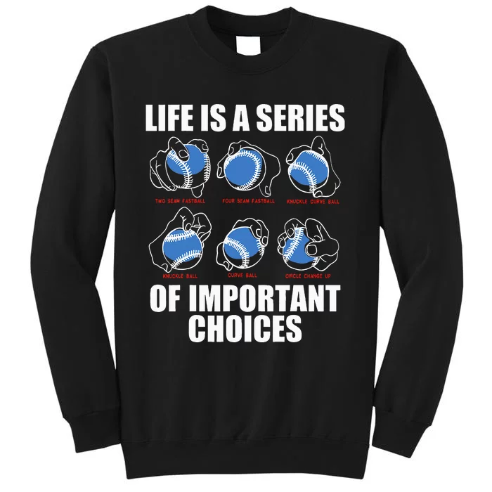 Types of Baseball Pitches Life Choices Pitcher Player Gift Sweatshirt