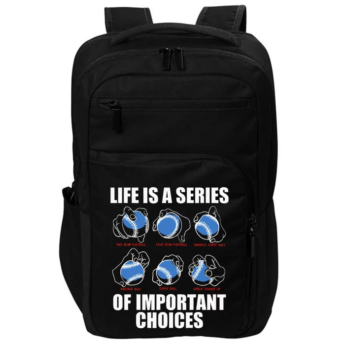 Types of Baseball Pitches Life Choices Pitcher Player Gift Impact Tech Backpack